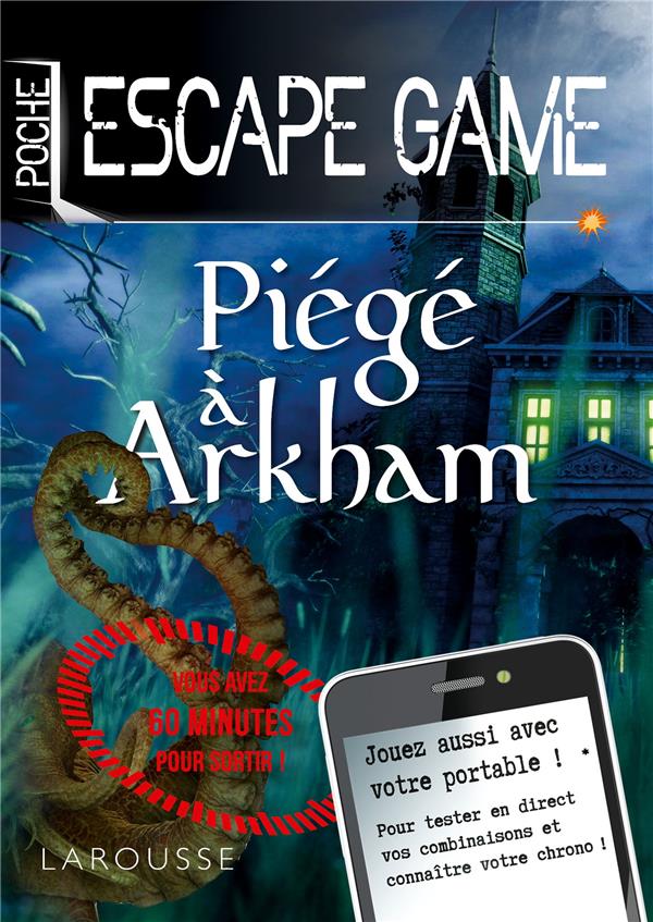 - ESCAPE GAME DE POCHE - PIEGE A ARKHAM - ESCAPE GAME DE POCHE - PIEGE A ARKHAM